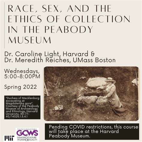 Race Sex And The Ethics Of Collection In The Peabody Museum — Gcws The Consortium For Graduate