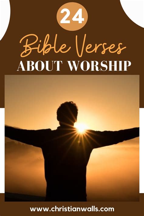 24 Bible Verses About Worship Learn To Sing Loudly For Christ Click
