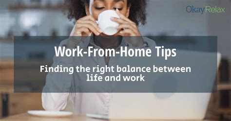 Work From Home Tips Finding The Balance Between Life And Work Okayrelax
