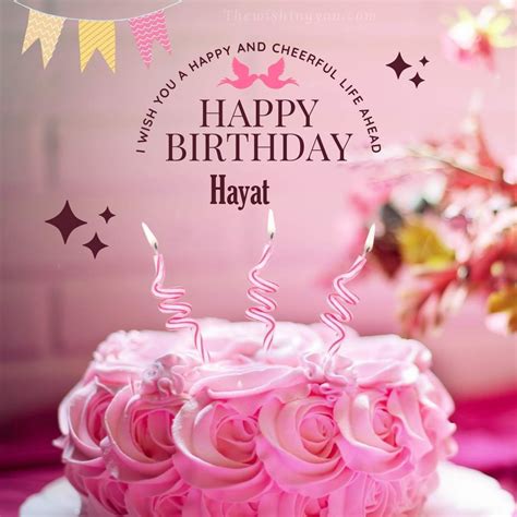 100 Hd Happy Birthday Hayat Cake Images And Shayari
