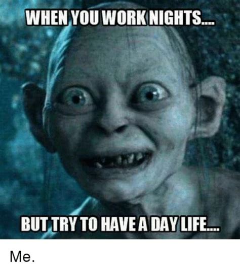 Women whose jobs require them. 34 Hilarious Night Shift Memes - Barnorama