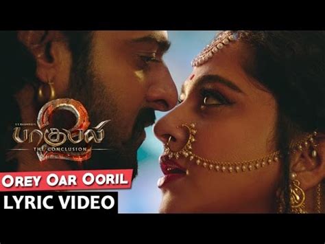 Best love song (heart touching album). Orey Oar Ooril Song Lyrics - Baahubali 2 Tamil Songs (2017)