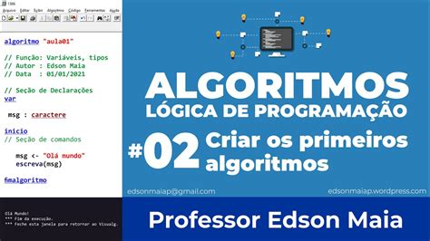 Curso De Algoritmo Aula 02 Criar Os Primeiros Algoritmos Youtube