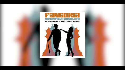 Fangoria Momentismo Absoluto Ellis Miah And The Jagg Remix Extended