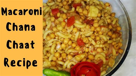 Macaroni Chana Chaat Recipe Macaroni With Chana Recipe In Urdu