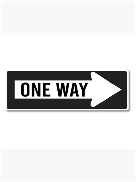 One Way Sign Poster For Sale By Lynns Process Redbubble