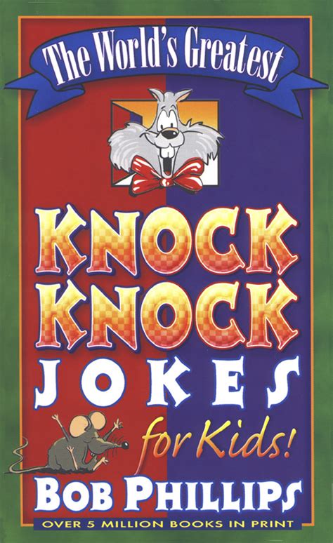 The Worlds Greatest Knock Knock Jokes For Kidsharvest House