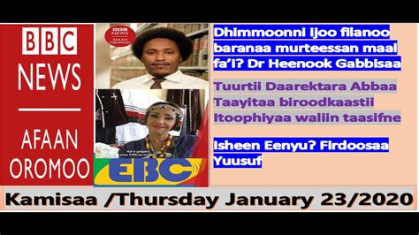 Bbc News Afaan Oromo Thursday January 23 2020oduu Afaan Oromoo Kamisaa