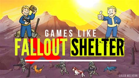 7 Games Like Fallout Shelter Levelskip