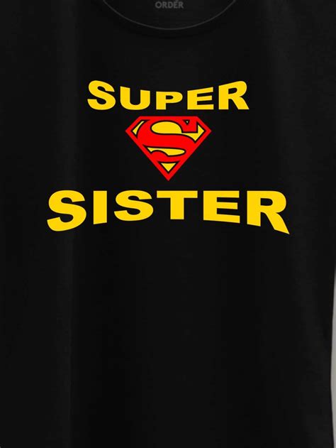 1cool New Super Sister T Shirt Rakhi T By Out Of Order