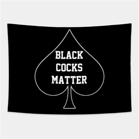 Black Cocks Matter Queen Of Spades Queen Of Spades Tapestry Teepublic