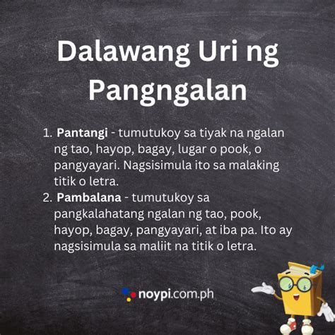 Ano Ang Pangngalan Mga Uri Ng Pangngalan At Mga Halimbawa Ng Pangngalan