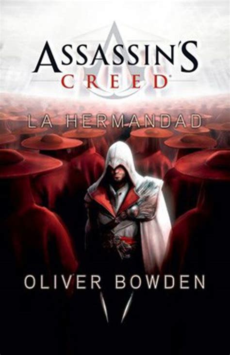 La Hermandad Assassins Creed Oliver Bowden Alibrate