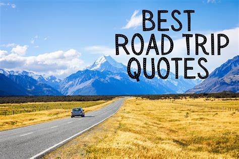 170 Best Road Trip Quotes Quirky Funny And Deep