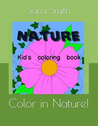 Color In Nature By Sara Smmith Goodreads