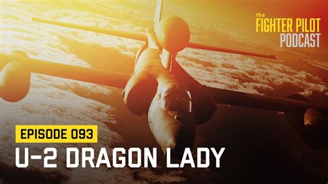 093 U 2 Dragon Lady Youtube