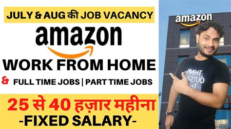 70 000 Jobs In Amazon India For You Amazon Work From Home Work From Home Jobs Part Time