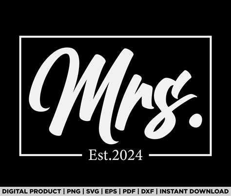 Mrs Est 2024 Just Married Wedding Wife Mr And Mrs Svg Png T Shirt Design Eps Pdf Dxf