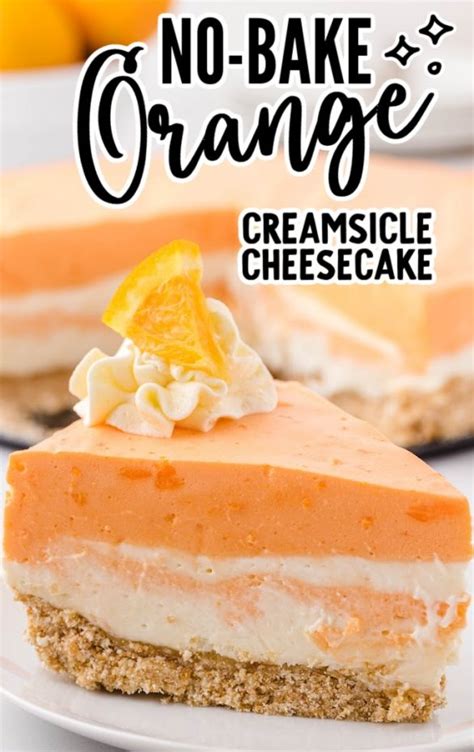 No Bake Orange Creamsicle Cheesecake The Best Blog Recipes