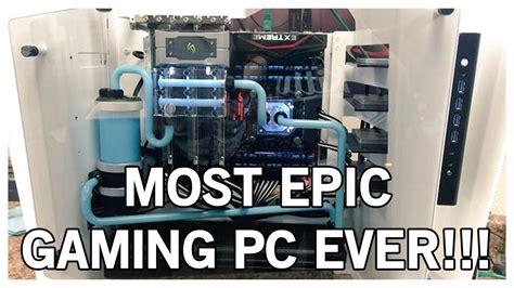 Most Powerful Gaming Pc In The World 2017 Youtube