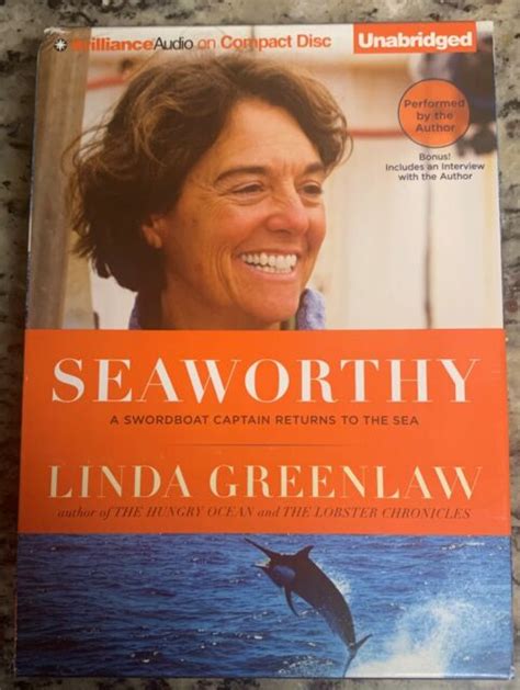 Seaworthy A Swordboat Captain Returns To The Sea By Linda Greenlaw
