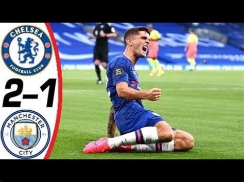 Chelsea can claim their second man city aim for champions league success but york city memories are never forgotten. Chelsea Vs Man. City 2-1 Premier League 25/06/2020 - YouTube