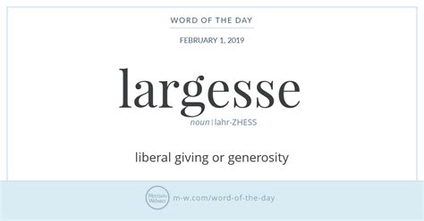 Word Of The Day Largesse Merriam Webster