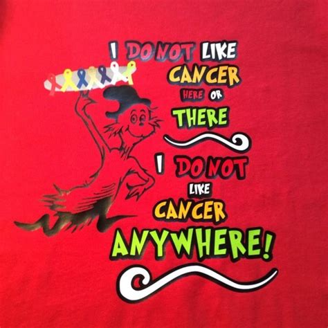 Dr Seuss I Do Not Like Cancer Long Sleeve By Custommadebycrystal