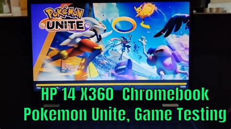 Hp 14 X360 Chromebook Pokemon Unite Game Test Youtube