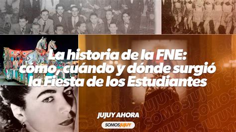 La Historia De La Fne Cómo Cuándo Y Dónde Surgió La Fiesta De Los