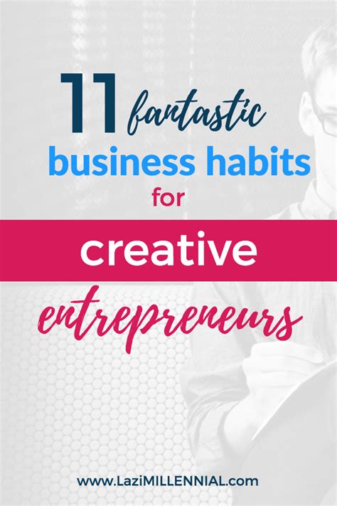 11 Fantastic Business Habits For Creative Entrepreneurs