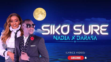 Nadia Mukami X Darassa Siko Sure Lyrics Video Youtube