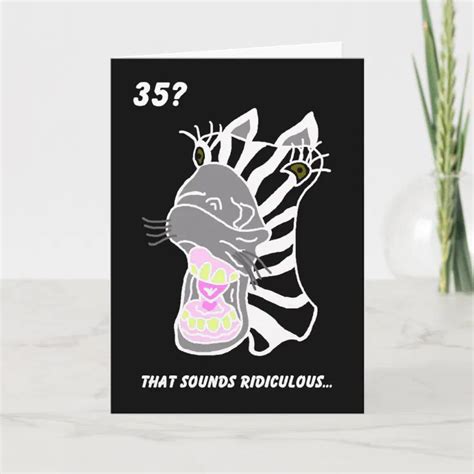 Funny 35th Birthday Card — 35 Ridiculous Zazzle
