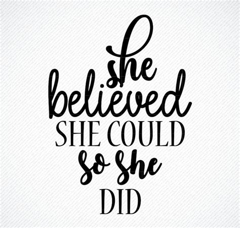 Png Quote Svg Cut File Svg Quote She Believed She Could So She Did Svg She Believed She Could