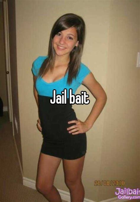 Jail Bait