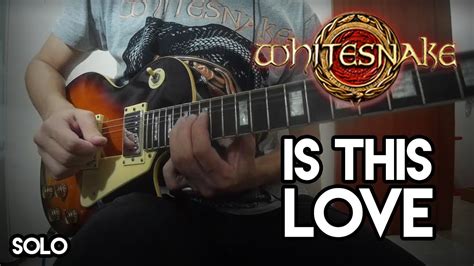 Whitesnake Is This Love Guitar Solo Cover Hd Youtube
