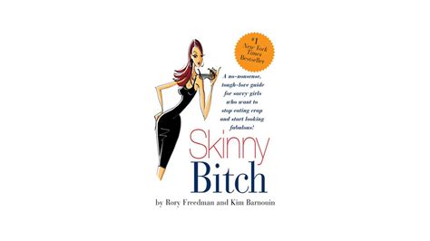 Skinny Bitch Diet Book To Be Inexplicably Turned Into Novel