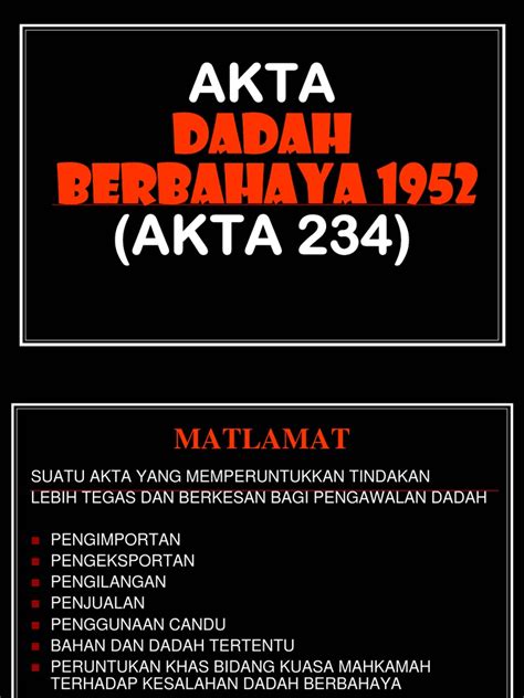 * the online versions of the updated reprints of the laws of malaysia are as marked with an asterisk. AKTA DADAH BERBAHAYA 1952 AKTA 234 PDF