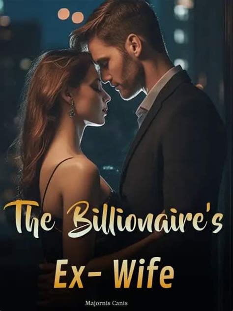 the billionaire s ex wife [37] novel online free