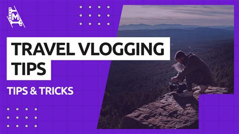 15 travel vlogging tips for beginners mediaequipt