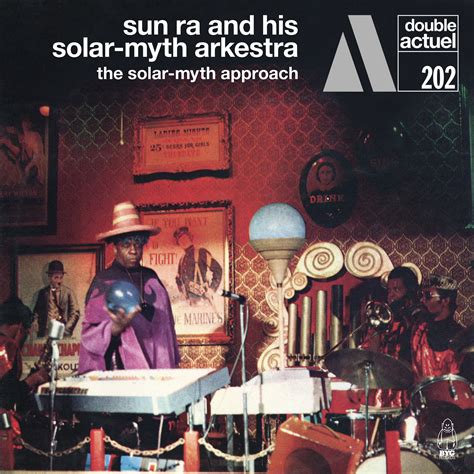 Sun Ra And His Solar Myth Arkestra The Solar Myth Approach 1971