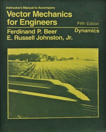 Vector Mechanics For Engineers Dynamics Solutions Manual Beer