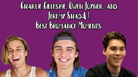 Charlie Gillespie Owen Joyner And Jeremy Shada Best Bromance