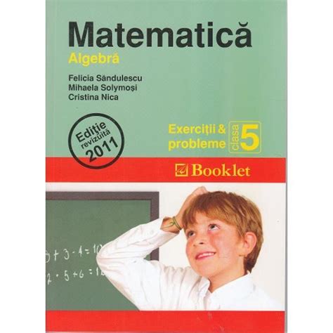 Matematica Cls 5 Exercitii Si Probleme Algebra Felicia Sandulescu