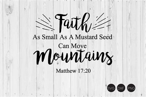Faith As Small As A Mustard Seed Svg Dxf Png Cut File