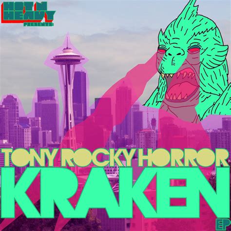 Kraken Música E Letra De Tony Rocky Horror Spotify