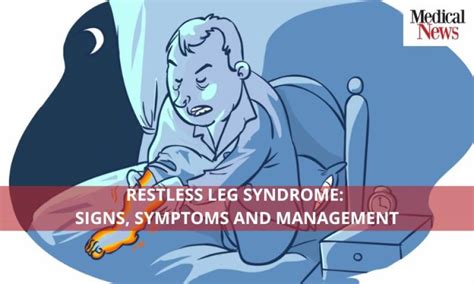 Restless Leg Syndrome Signs Symptoms And Management