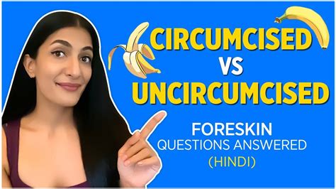 Circumcised Penis Vs Uncircumcised Penis Leeza Mangaldas YouTube