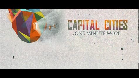 Capital Cities One Minute More Markus Schulz Vs Grube And Hovsepian