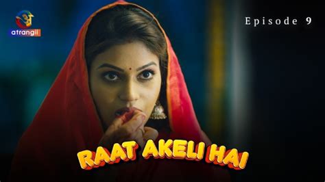 Raat Akeli Hai S01E09 2023 Hindi Sex Web Series Atrangii